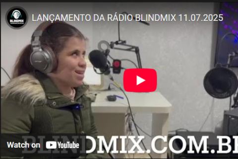 LANÇAMENTO DA RÁDIO BLINDMIX 11.07.2025